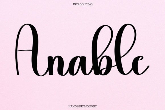 Anable: A Font Designed for Digital Marketing's Most Beautiful Moments