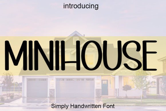 Minihouse: A Timeless Handwritten Font for Web Design