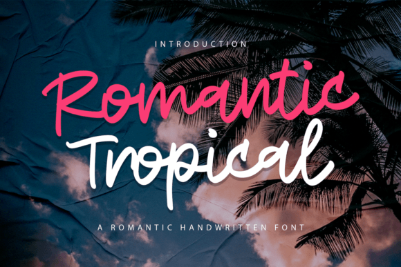 The Romantic Tropical Font for Editorial Design & Content Creation